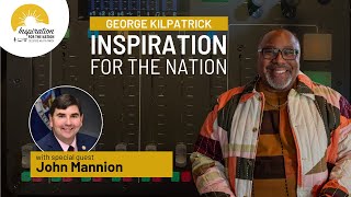 Candidate For Congress Judge John Mannion On George Kilpatrick Inspiration For The Nation