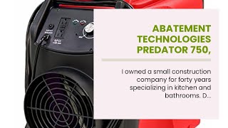Abatement Technologies Predator 750, Portable Air Scrubber And Hepa Filtration