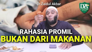 Rahasia Promil BUKAN DARI MAKANAN - dr. Zaidul Akbar 