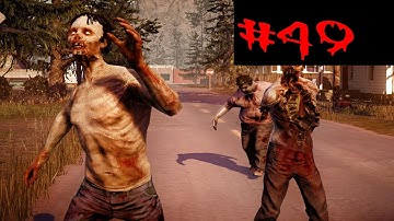 State Of Decay - Gameplay Walkthrough - Part 49 - XBox 360/ PC - HD