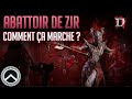 Abattoir de zir fonctionnement  astuces  diablo 4