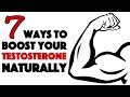 7 Ways to Increase Your Testosterone Levels Naturally