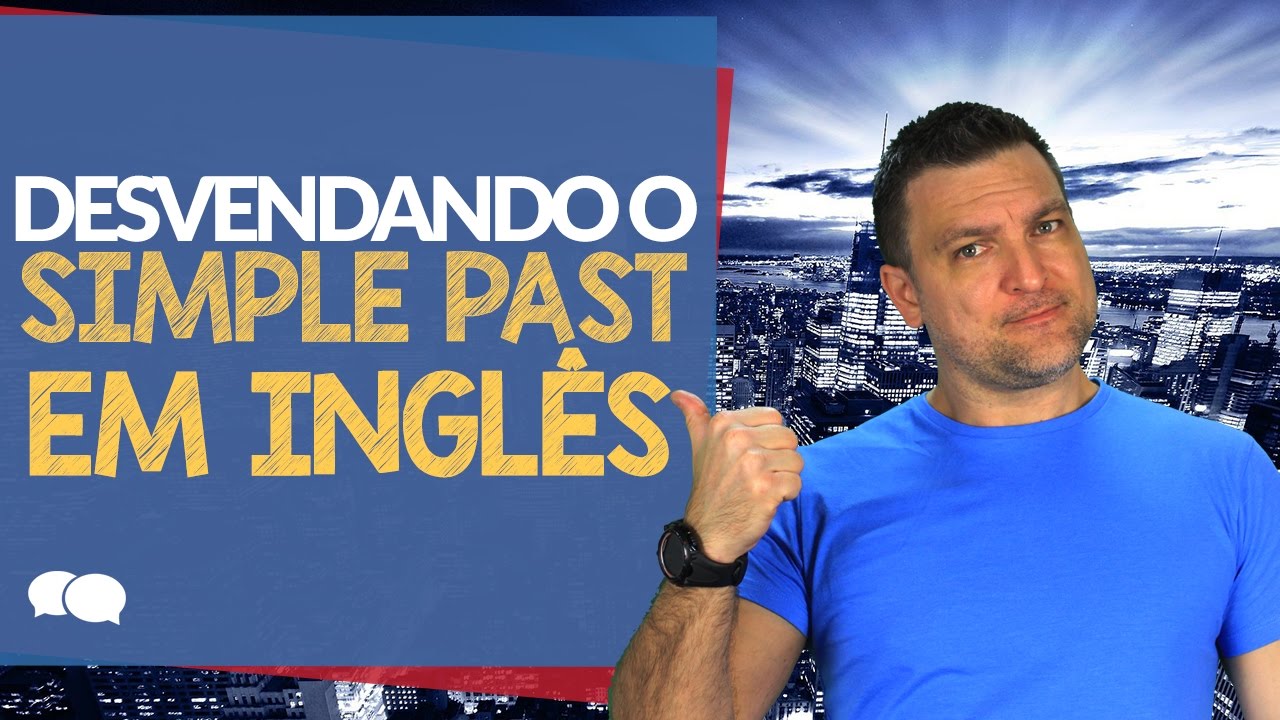 cursos de ingles gratuitos 2019 Desvendando o Simple Past em Inglês | Pre. Int #14