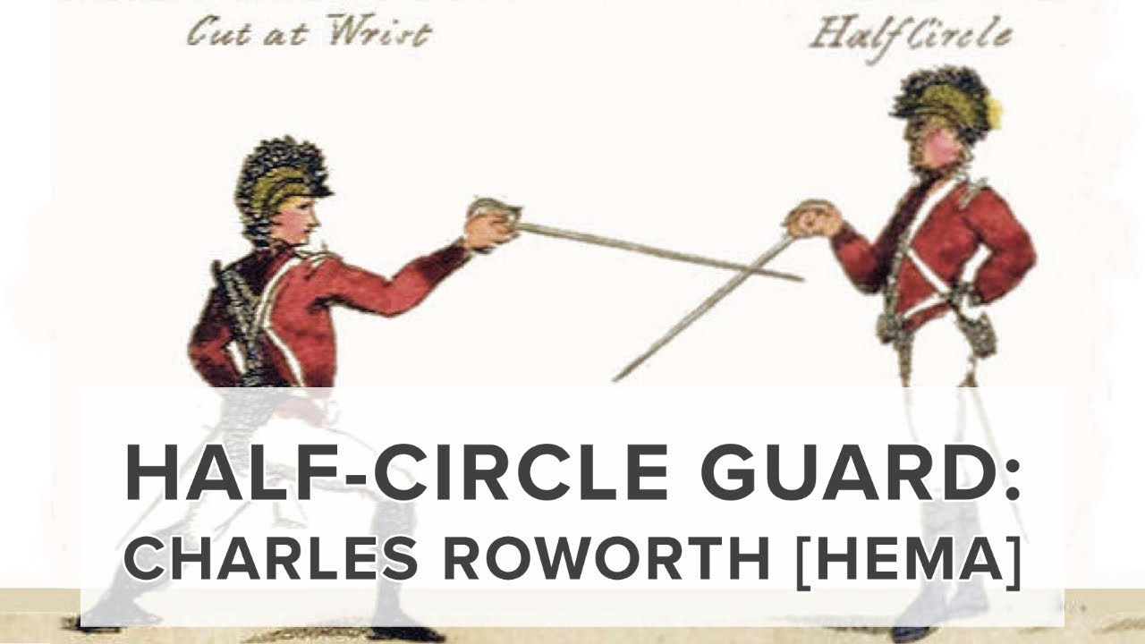 Charles Roworth: Half-Circle Guard [HEMA]