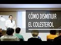 CÓMO DISMINUIR EL COLESTEROL