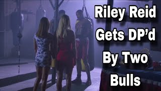 Riley Reid Gets Dpd By Two Bulls