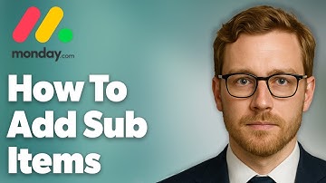 How To Add Sub Items In Monday.Com [2025 Guide]