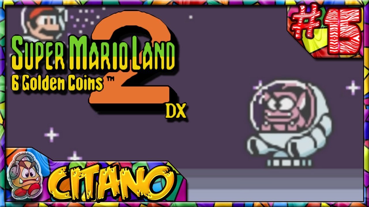 Let'S Play Super Mario Land 2 Dx - #15: Coin Of Tatanga - Youtube