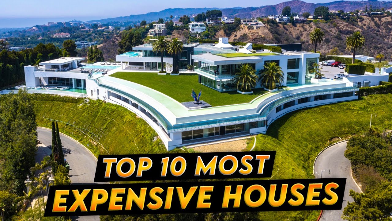 Top 10 Most Expensive Houses YouTube