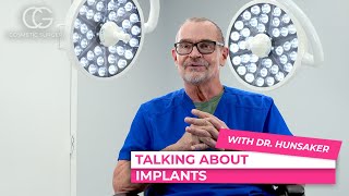 Types of breast implants - w/ Dr. Hunsaker - CG Cosmetic