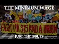 The Minimum Wage | Just the Issues