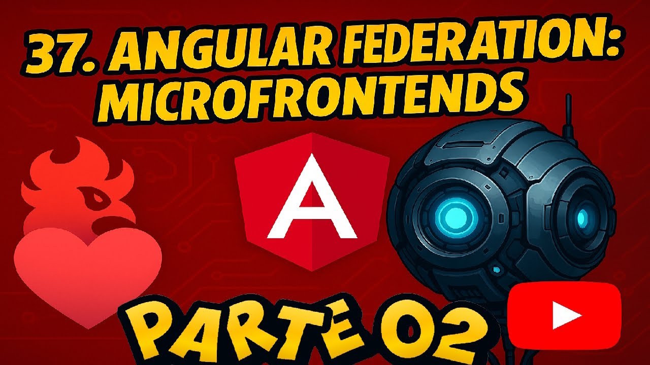 37. Angular Microfrontends con Module Federation: PARTE 02 - YouTube