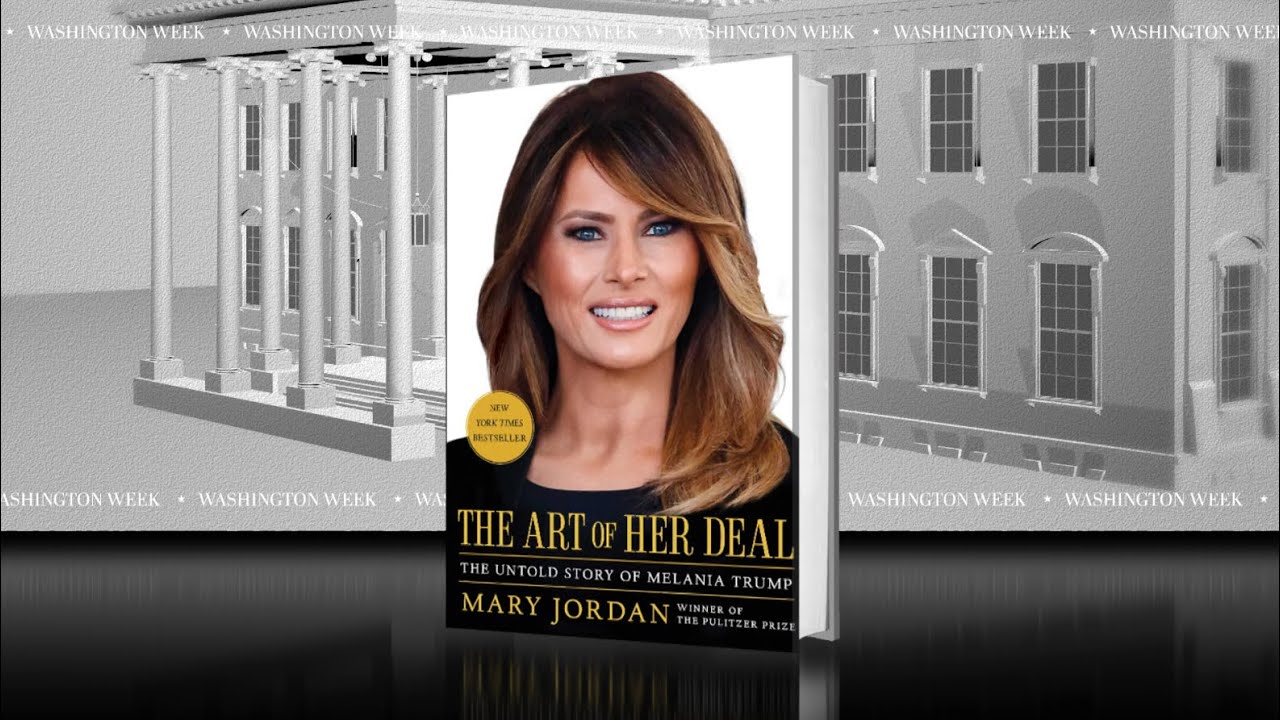 “The Art of Her Deal” by Mary Jordan Washington Week PBS YouTube