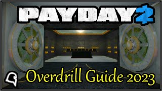 Overdrill Guide 2023 [Payday 2] #payday2 #unknownknight