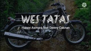 WES TATAS || HAPPY ASMARA FEAT DENNY CAKNAN