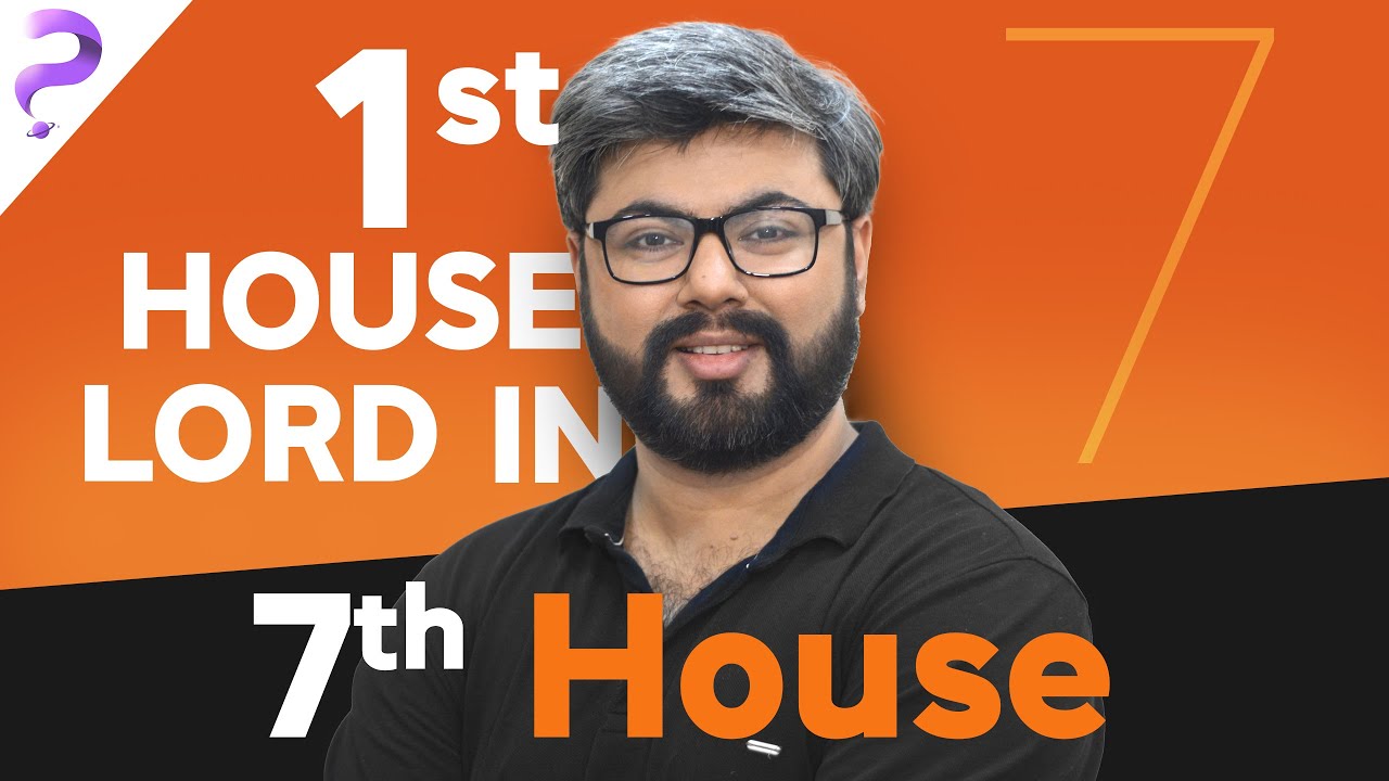 1st House Lord In 7th House In Vedic Astrology By Punneit House Lord 
