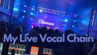 My Live Vocal Chain