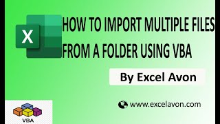 how to import multiple files from a folder using excel vba - excel avon