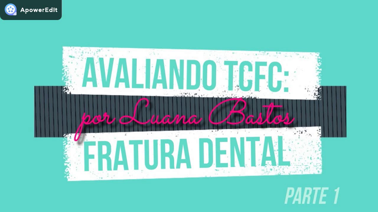Avaliando TCFC: fratura dental - parte 1
