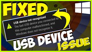 how to fix usb device not recognized in windows 10