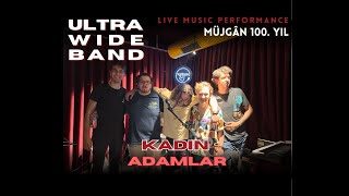 Kadın - Adamlar (Cover) Uwb @ Müjgan