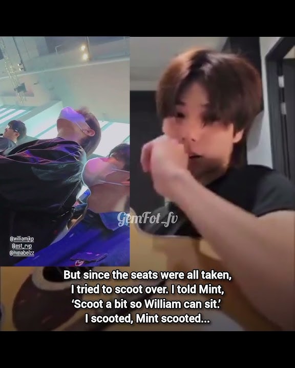 Phuwin exposing the reason why William sat on Est's lap ☺️🤭 #williamest #phuwintang