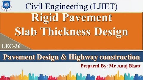 Lec-36_Rigid Pavement Slab Thickness Design | PDHC | Civil Engineering