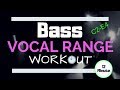 BASS Vocal Workout - Exercises to Strengthen Your Bass Range