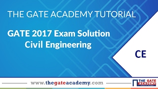 GATE 2017 Solutions | CE | 12 - Feb Afternoon Session | GT