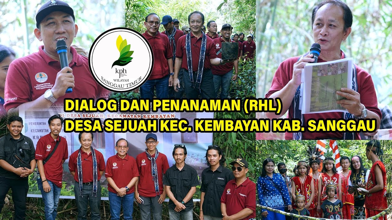 Dialog dan Penanaman RHL Oleh Tim Ahli Kementerian LHK R.I Part 1 #uptkphwilayahsanggautimur #dlhk