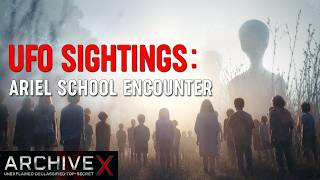 Is This the Most Credible Mass UFO Sighting Ever? | The Ariel School Encounter