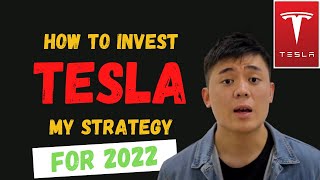 My Investment Strategy for 2022 - More TESLA stocks