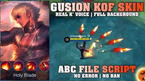 GUSION KOF SKIN SCRIPT/ABC FILES/BY DEATH TZY/LINK IN DESCRIPTION