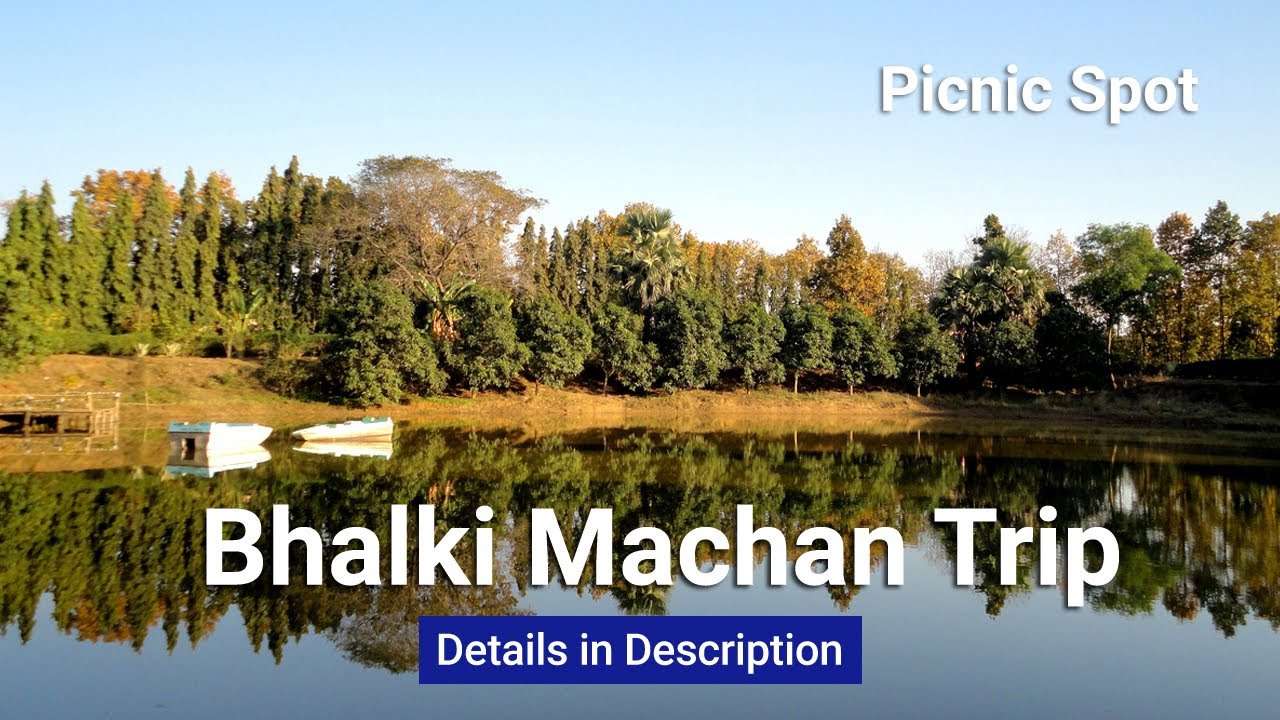 Bhalki Machan Trip, Picnic Spot || Tour Plan