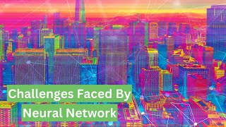 Neural networks pose a challenge when it comes to training