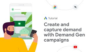 Google Ads Tutorials: Create and capture demand with Demand Gen campaigns by Google Ads 2,464 views 1 month ago 5 minutes, 53 seconds