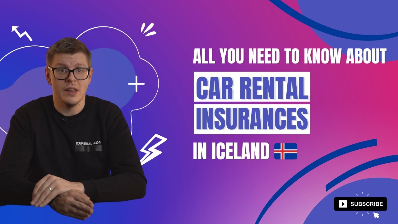 The Complete Guide to Car Rental Insurance in Iceland YouTube