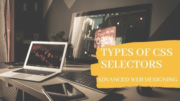 TYPES OF CSS SELECTORS-Advanced Web Designing-HTML5-12IT advanced web designing 12th exercise
