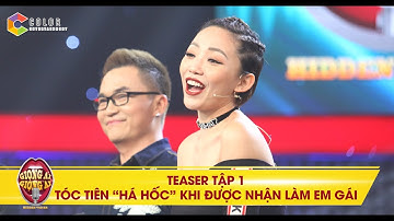 Giọng ải giọng ai | teaser tập 1: Tóc Tiên "há hốc" khi Trấn Thành nhận mình làm em gái nuôi