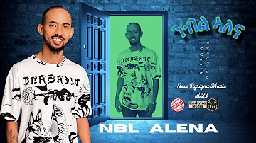 ንብል ኣለና - Freselam Mussie " NBL ALENA " new  music 2023