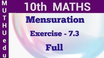 10th Maths Exercise 7.3   Full Sum | Chapter-7 | Mensuration | Samacheer Maths | Muthuedu