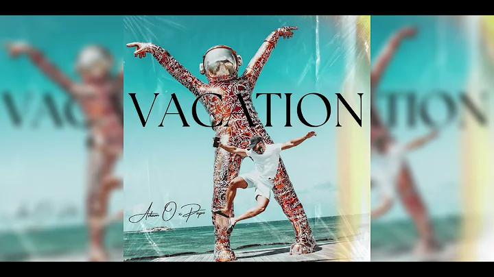 Adam O x Papo - Vacation (2024 Soca)