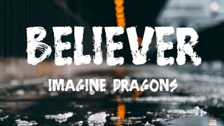 Imagine Dragons - Believer (Lyrics) -- LYRICAL STOCK