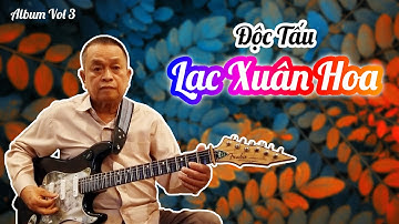 Lạc Xuân Hoa | Album độc tấu các bài bản cải lương Vol 3 | Nhạc Sĩ Văn Hải