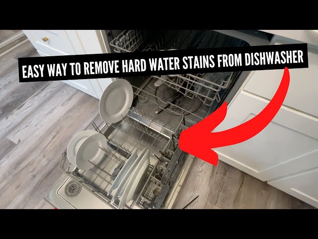 How to remove hard water stains from dishwasher dishes