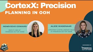 CortexX: Precision Planning in OOH - Primedia Out of Home