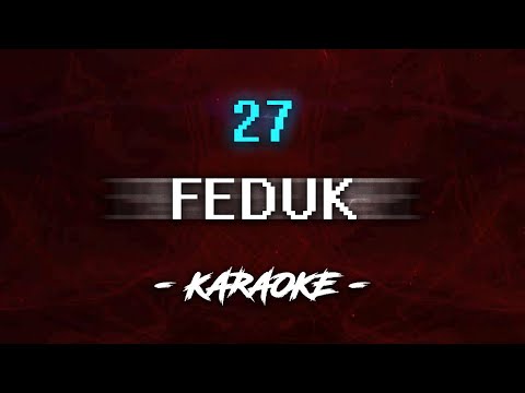 FEDUK — 27 (Караоке)