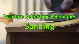 Sanding Wood Furniture - Furniture Refinishing Techniques -  Refinishing French Chest Part 2