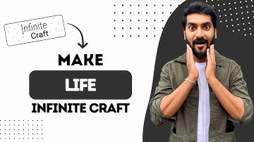 How to Make Life in Infinite Craft (Best Method)