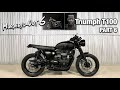 The Murder of my 2018 Triumph Bonneville T100 - FULL ACCESSORY MODIFICATION WALK THROUGH - Part 6